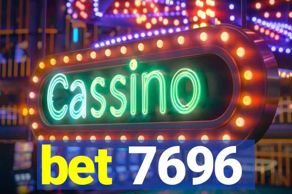 bet 7696