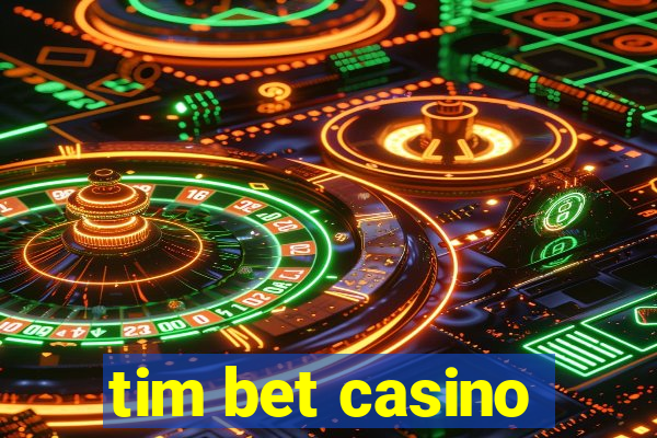tim bet casino