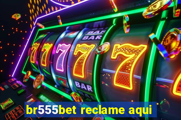 br555bet reclame aqui