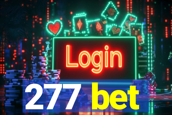 277 bet