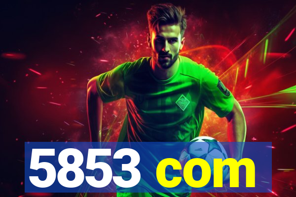 5853 com