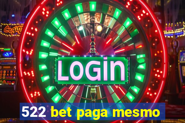 522 bet paga mesmo