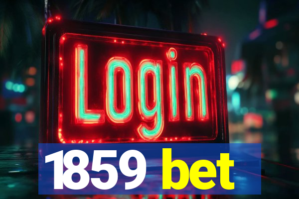 1859 bet