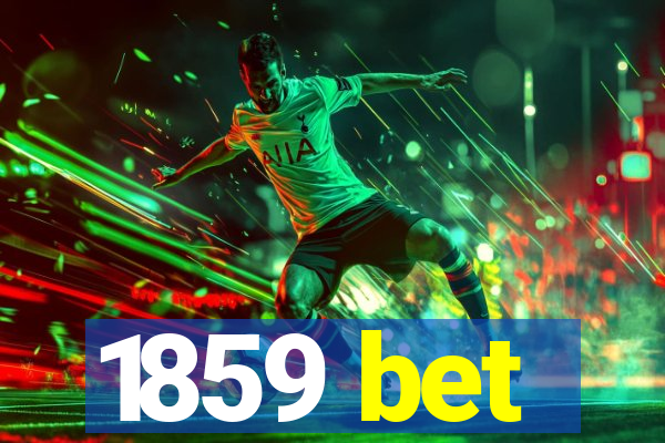 1859 bet