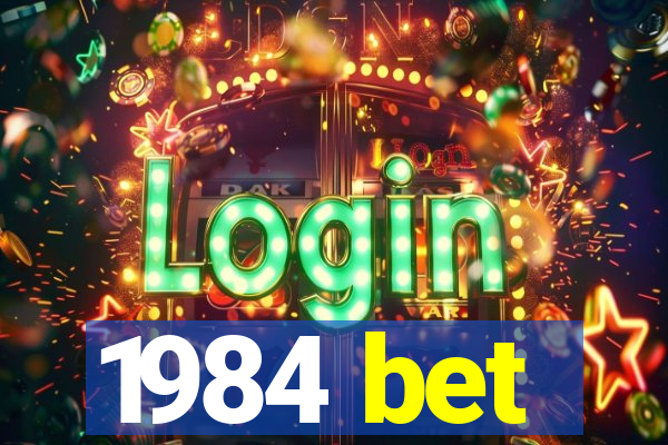 1984 bet