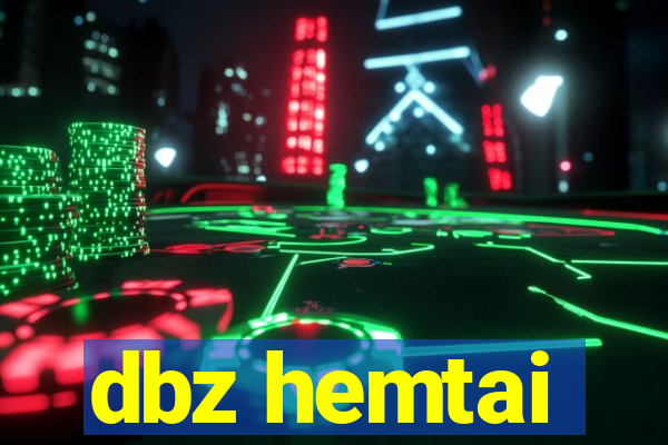 dbz hemtai
