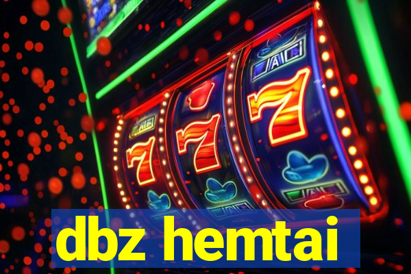 dbz hemtai