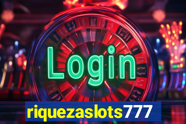 riquezaslots777