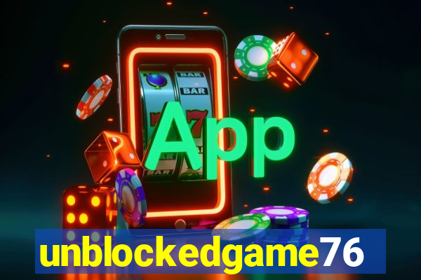 unblockedgame76