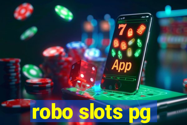 robo slots pg