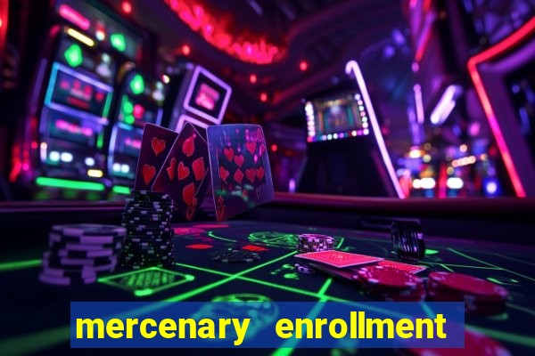 mercenary enrollment pt br