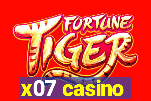 x07 casino