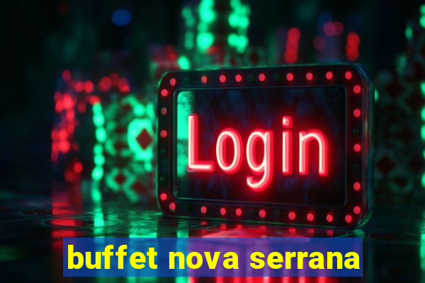 buffet nova serrana