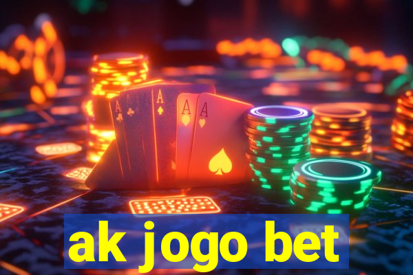 ak jogo bet