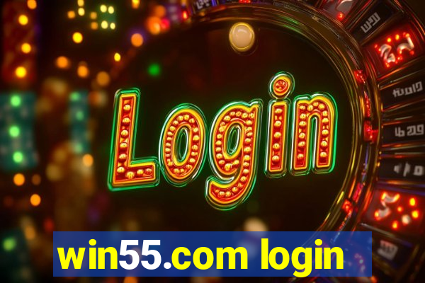 win55.com login