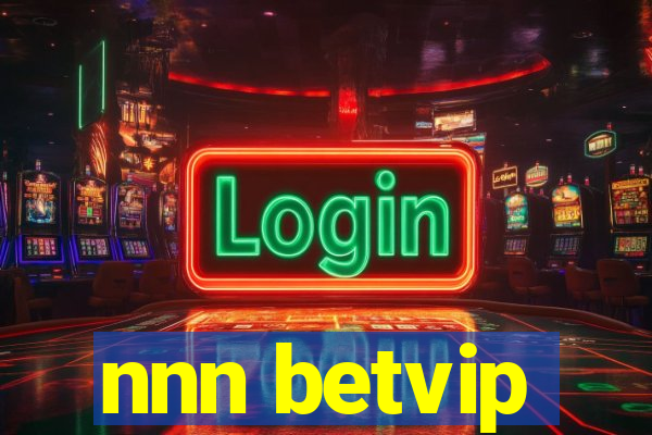 nnn betvip
