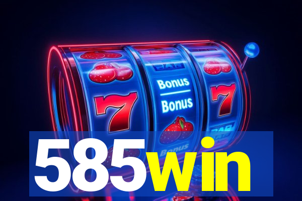 585win