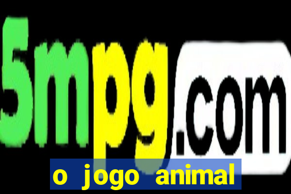 o jogo animal world paga mesmo