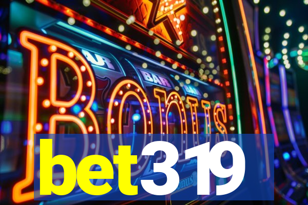 bet319