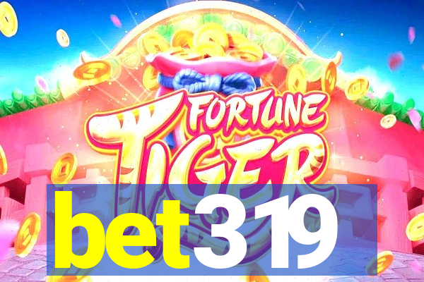 bet319