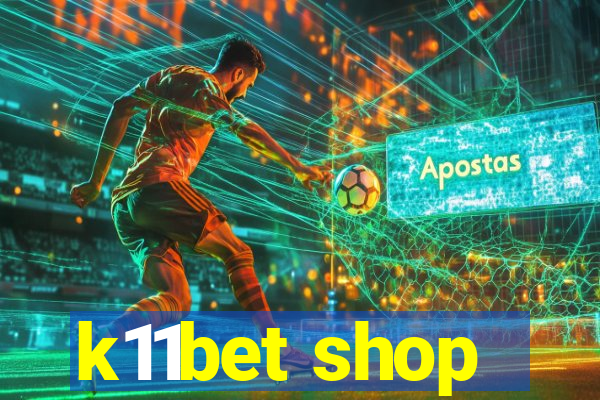 k11bet shop
