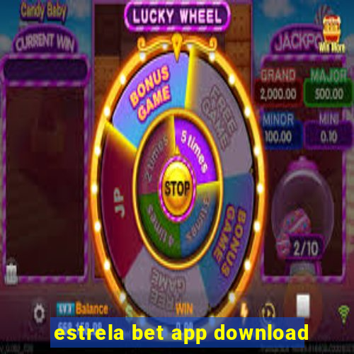 estrela bet app download