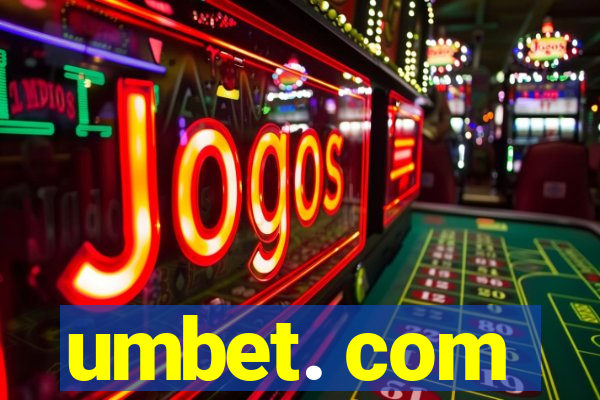 umbet. com