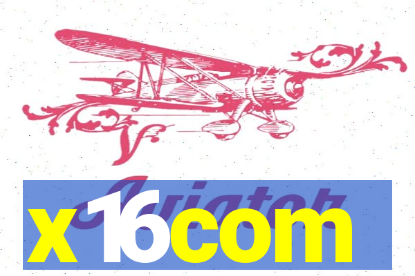 x16com