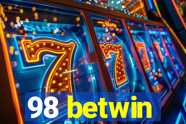 98 betwin