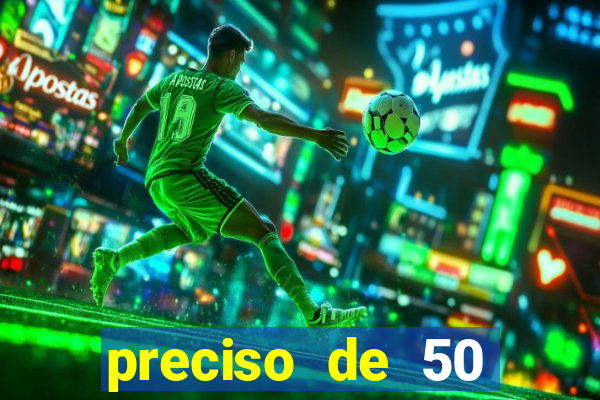 preciso de 50 reais urgente