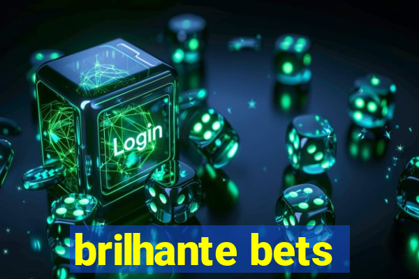 brilhante bets