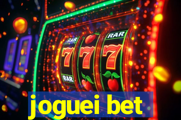 joguei bet