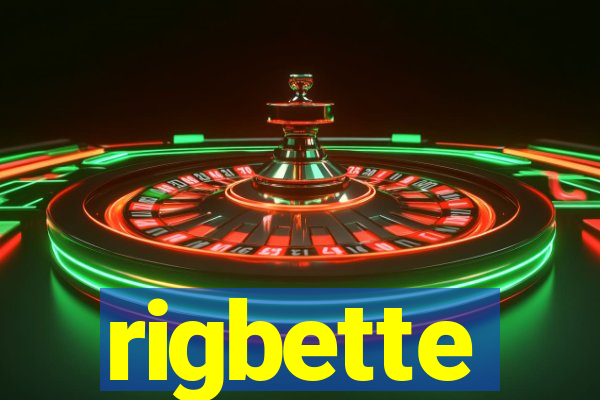 rigbette