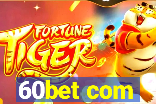60bet com