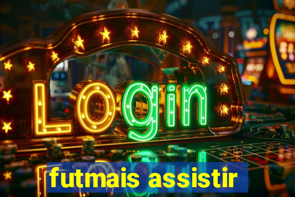 futmais assistir