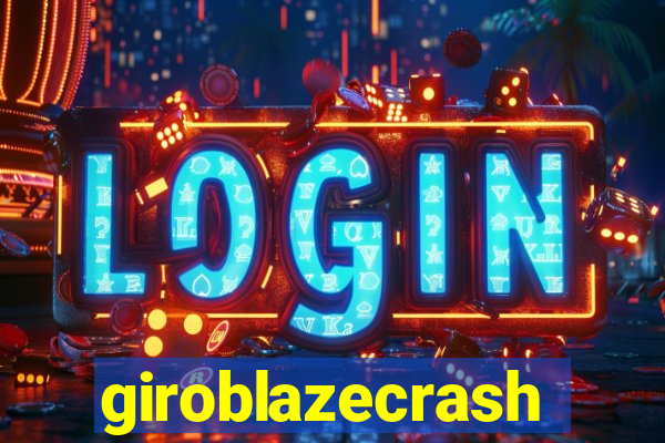 giroblazecrash