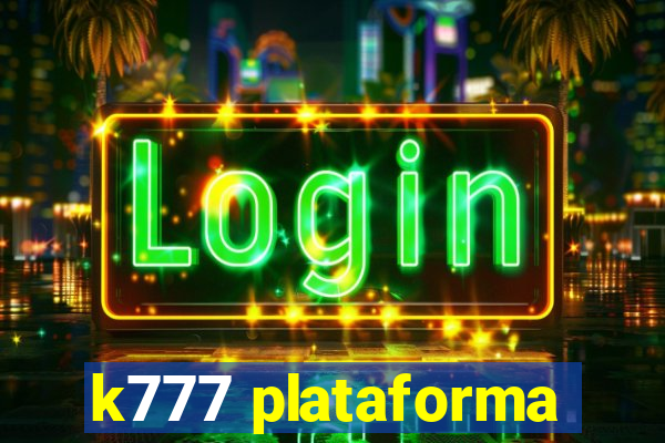 k777 plataforma