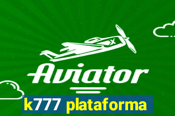 k777 plataforma