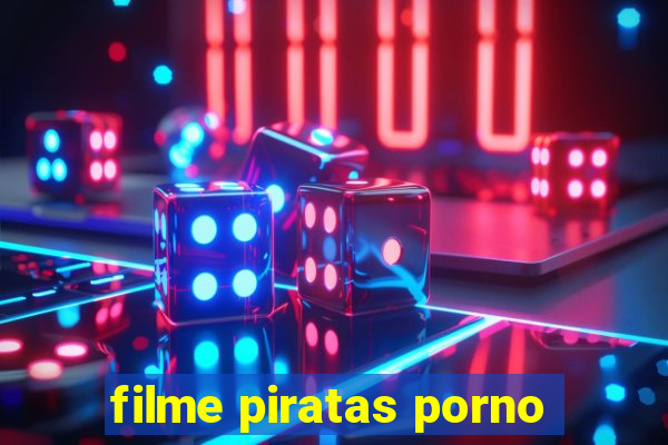 filme piratas porno