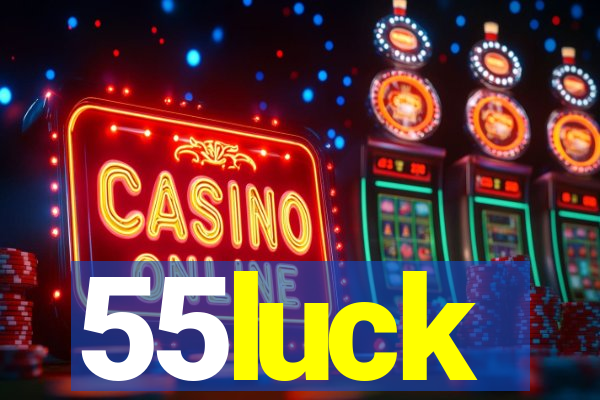55luck