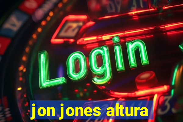 jon jones altura