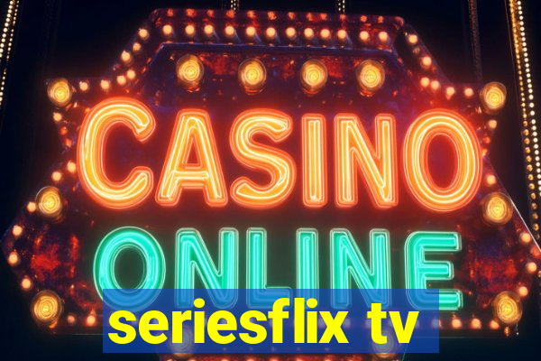 seriesflix tv
