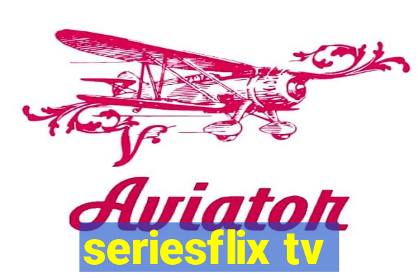 seriesflix tv