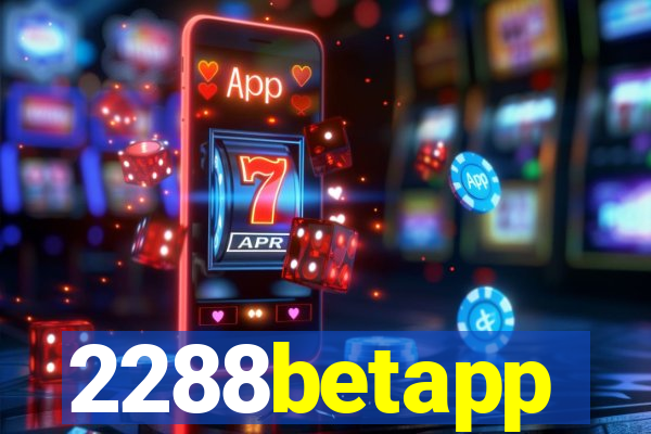 2288betapp