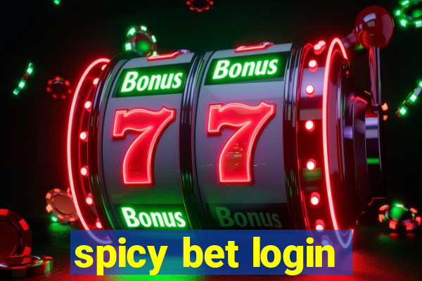 spicy bet login