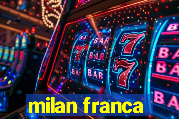 milan franca