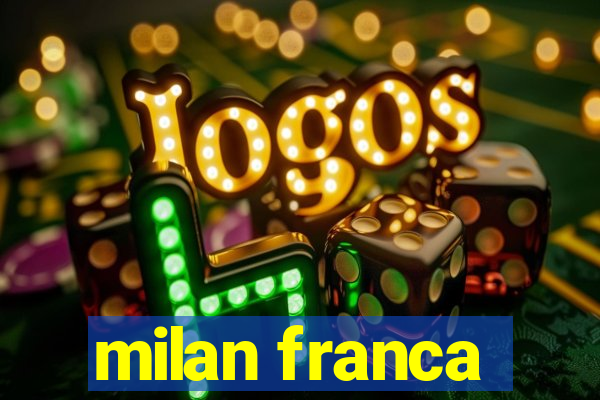 milan franca