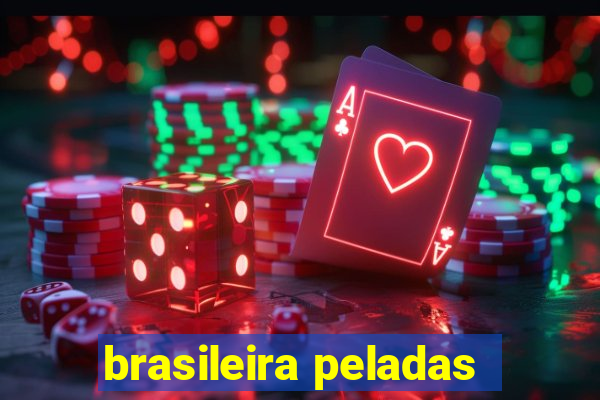 brasileira peladas
