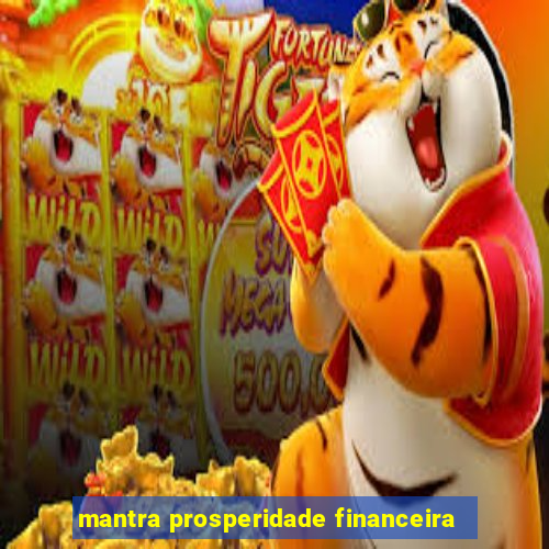 mantra prosperidade financeira