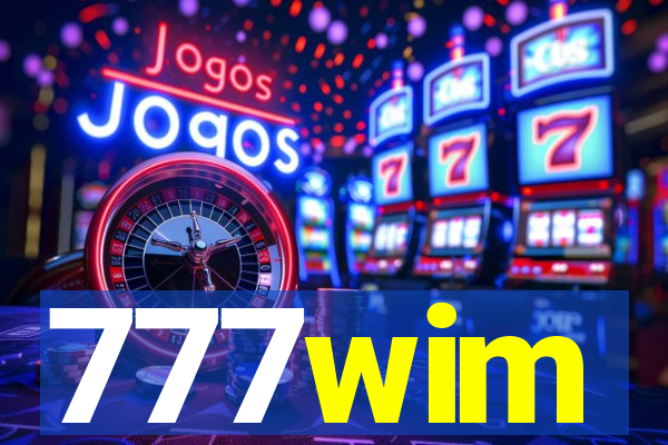777wim